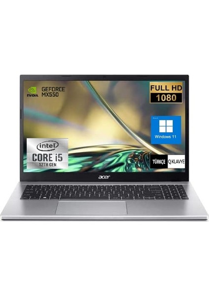 Aspire A315 59 Intel Core i5 1235U 8 GB 512 GB SSD 2 GB MX550 Windows 11 Home 15.6" FHD Taşınabilir Bilgisayar NXK6WEY00102