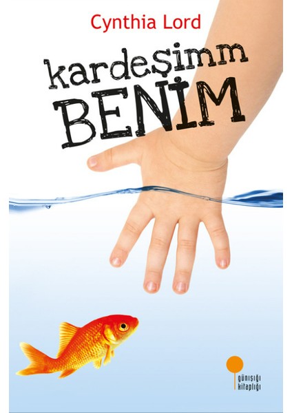 Kardeşimm Benim - Cynthia Lord