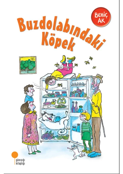 Buzdolabindaki Köpek - Behiç Ak