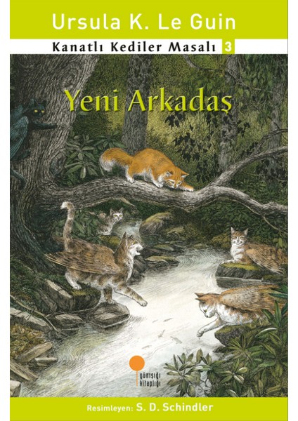 Kanatlı Kediler Masalı 3 - Yeni Arkadaş - Ursula K. Le Guin