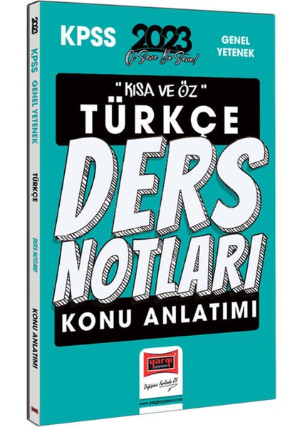 2023 KPSS Kısa ve Öz Türkçe Konu Anlatımlı Ders Notları