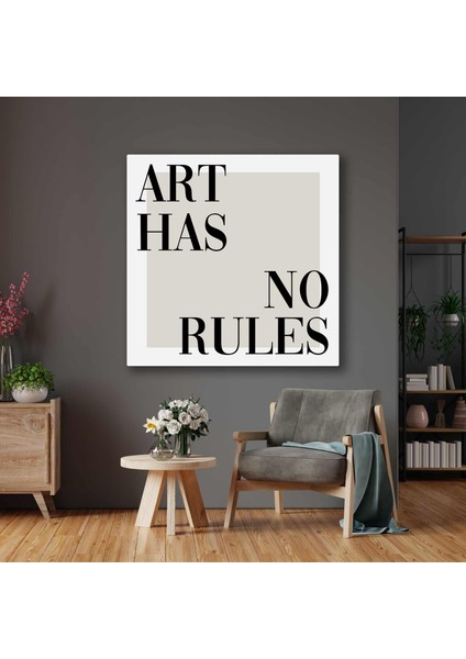 Art Has No Rules Motivasyon Tipografik Kanvas Tablo