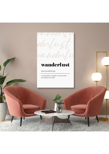 Wanderlust Kelime Anlamı Tipografik Minimal Kanvas Tablo