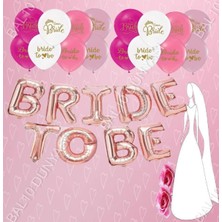 Bal10 Dünyası Bride To Be Rose Gold Balon Set Bekarlığa Veda Partisi Set-13