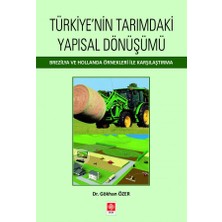 Türkiyenin Tarımdaki Yapısal Dönüşümü Gökhan Özer