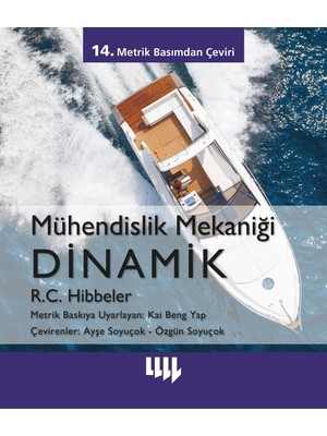 Mühendislik Mekaniği Dinamik 14.metrik Basımdan Çeviri - R. C. Hibbeler
