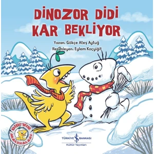 Dinozor Didi Kar Bekliyor - Gökçe Ateş Aytuğ