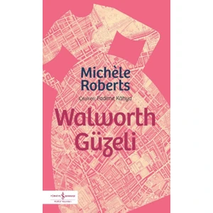 Walworth Güzeli - Michele Roberts