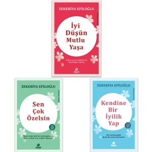 İyi Düşün Mutlu Yaşa - Sen Çok Özelsin - Kendine Bir İyilik Yap - Zekeriya Efiloğlu