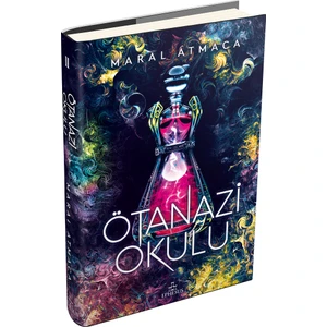 Ötanazi Okulu 2 (Ciltli) - Maral Atmaca