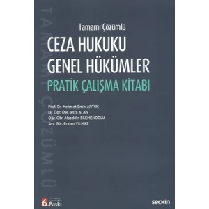 Ceza Hukuku Genel Hükümler Pratik Çalışma Kitabı