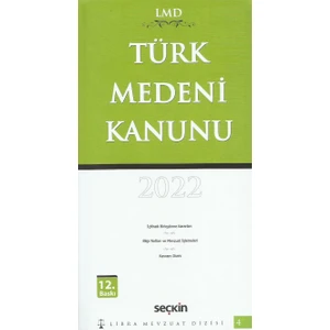 Türk Medeni Kanunu 2022   Lmd 4
