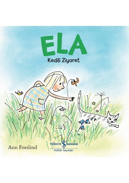 Ela – Kedili Ziyaret - Ann Forslind