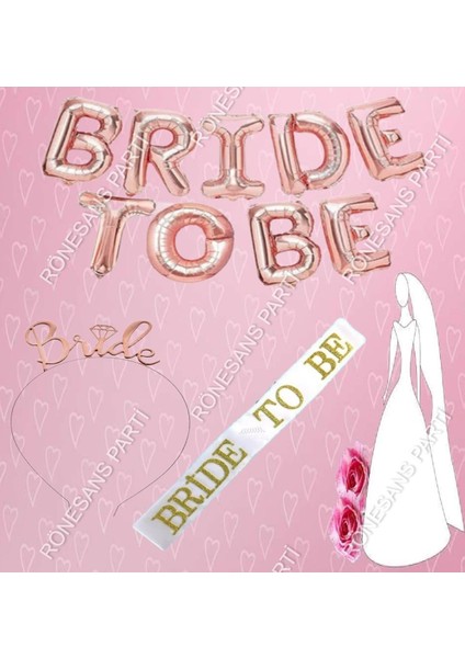Bride To Be Rose Gold Balon Set Bekarlığa Veda Partisi Set-5