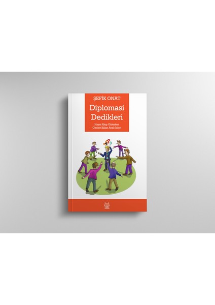 Diplomasi Dedikleri - Şefik Onat