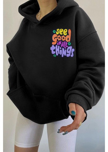 Kadın Siyah See Good Baskılı 3 Iplik Şardonlu Kapüşonlu Oversize Salaş Bol Kesim Hoodie Sweatshirt modelleri