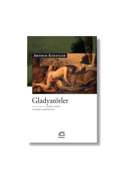 Gladyatörler - Arthur Koestler