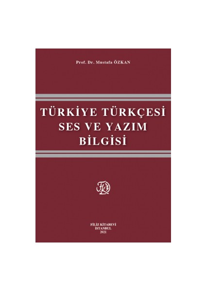 Türkiye Türkçesi Ses ve Yazım Bilgisi