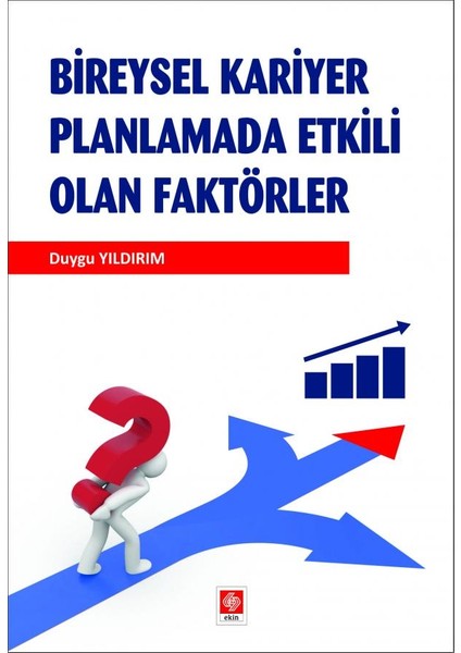 Bireysel Kariyer Planlamada Etkili Olan Faktörler Duygu Yıldırım