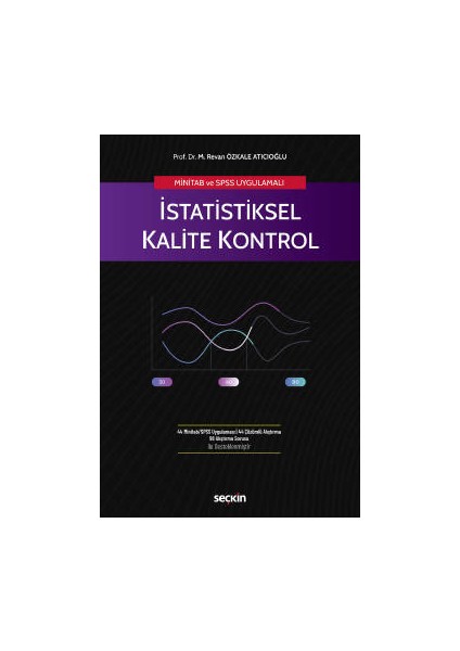 Minitab ve Spss Uygulamalı Istatistiksel Kalite Kontrol