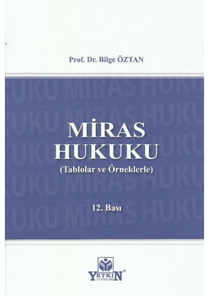 Miras Hukuku (Tablolar ve Örneklerle)