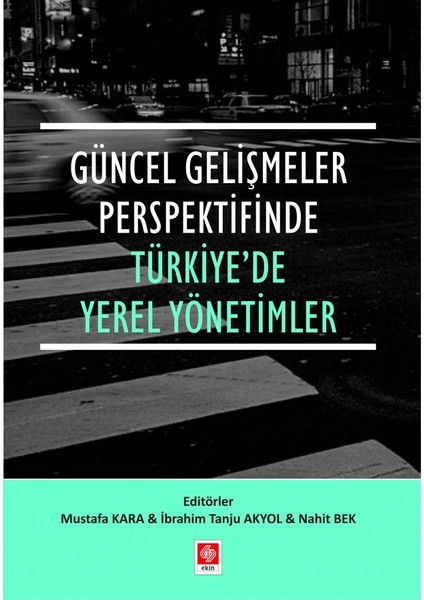 Güncel Gelişmeler Perspektifinde Türkiyede Yerel Yönetimler fiyatları