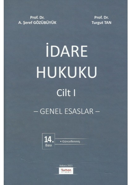 Idare Hukuku Cilt I Genel Esaslar