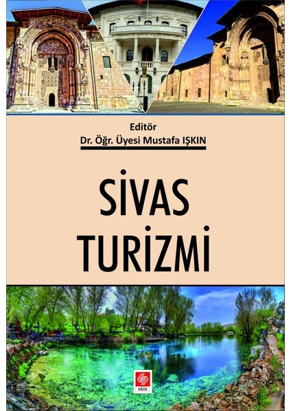 Sivas Turizmi Mustafa Işkın