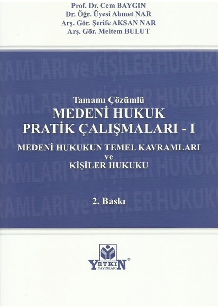 Tamamı Çözümlü Medeni Hukuk Pratik Çalışmaları I