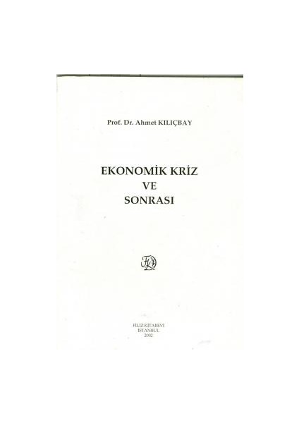 Ekonomik Kriz ve Sonrası