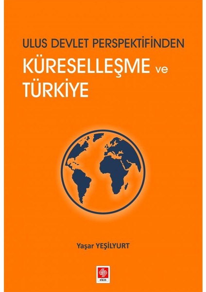 Ulus Devlet Perspektifinden Küreselleşme ve Türkiye