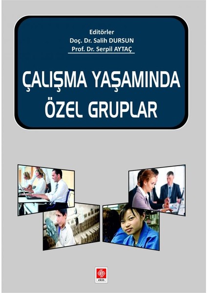 Çalışma Yaşamında Özel Gruplar 1.baskı