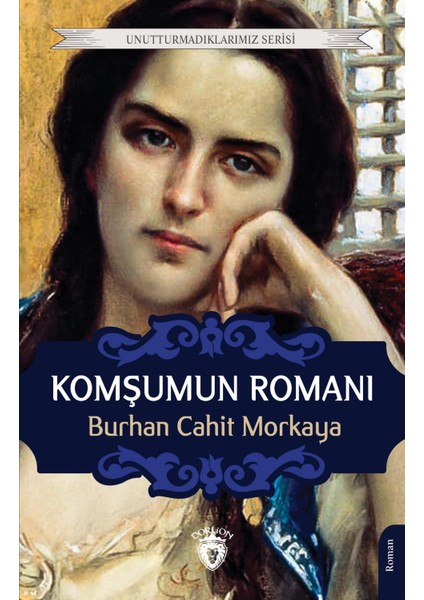 Komşumun Romanı Unutturmadıklarımız Serisi