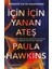 İçin İçin Yanan Ateş - Paula Hawkins 1