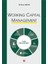 Working Capital Management Ali Ihsan Akgün 1