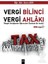 Vergi Bilinci Vergi Ahlakı 1
