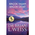 Birçok Yaşam Birçok Üstat - Brian L. Weiss