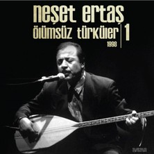 Neşet Ertaş - Ölümsüz Türküler 1 (1998) - Ölümsüz Türküler 2 (1999) - Plak Seti