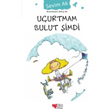 Uçurtmam Bulut Şimdi - Sevim Ak