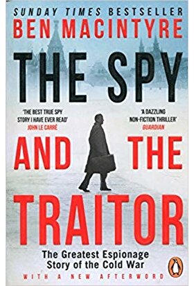 The Spy And The Traitor - Ben Macintyre