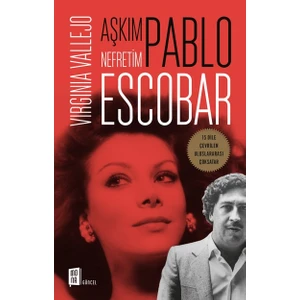 Aşkım Pablo Nefretim Escobar - Virginia Vallejo