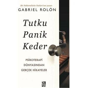 Tutku, Panik, Keder - Gabriel Rolon