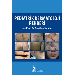 Pediatrik Dermatoloji Rehberi - Neslihan Şendur