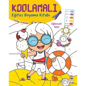 Kodlamalı Eğitici Boyama Kitabı - Eğlenceli Tatil (5 - 6 Yaş / 2. Seviye)