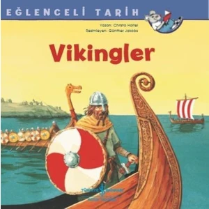 Vikingler Eğlenceli Tarih - Christa Holtei