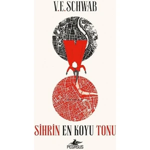 Sihrin En Koyu Tonu - V.E. Schwab