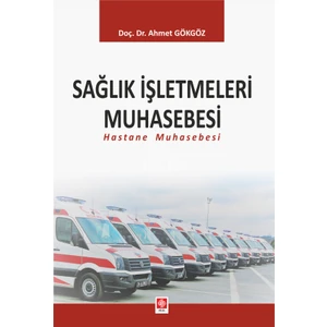 Sağlık Işletmeleri Muhasebesi (Hastane Muhasebesi)