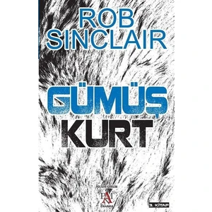 Gümüş Kurt 3.Kitap - Rob Sinclair