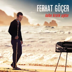 Ferhat Göçer - Kalbe Kiralık Aşklar (Plak)