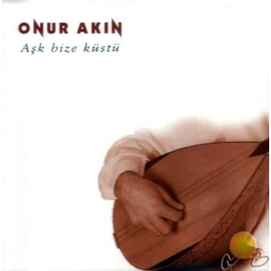 Aşk Bize Küstü (onur Akın) (cd)
